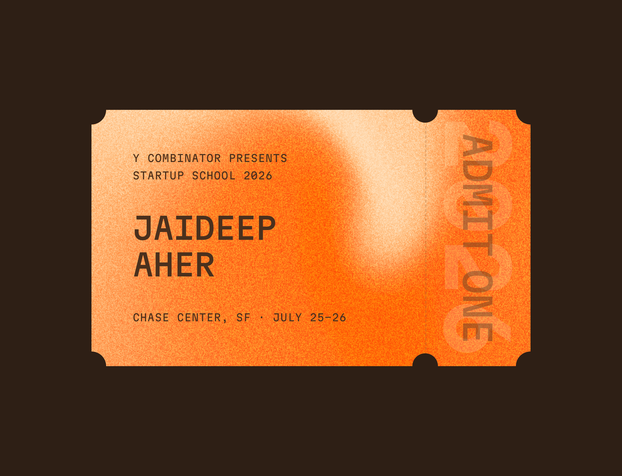 Y Combinator Startup School 2026 admission ticket for Jaideep Aher, Chase Center SF, July 25 to 26